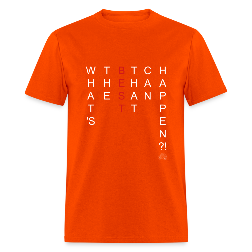 What's The BEST That Can Happen Unisex Classic T-Shirt - orange