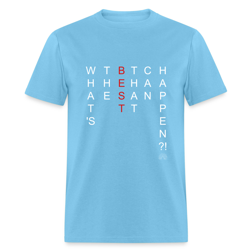 What's The BEST That Can Happen Unisex Classic T-Shirt - aquatic blue