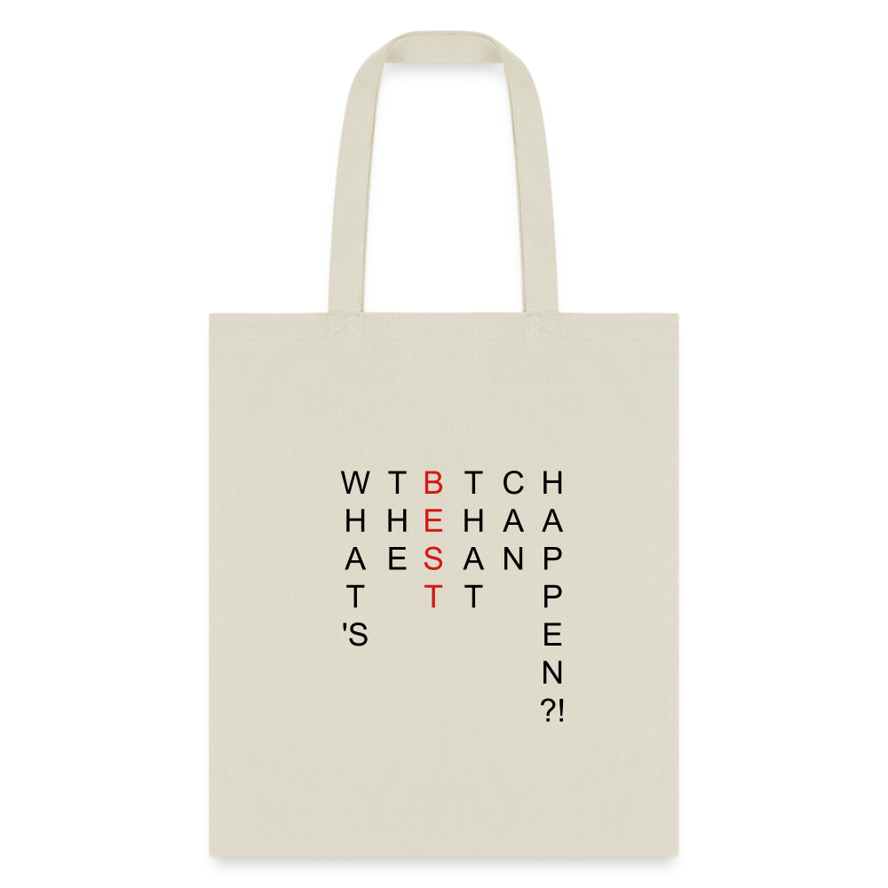 What's The BEST That Can Happen Tote Bag - natural