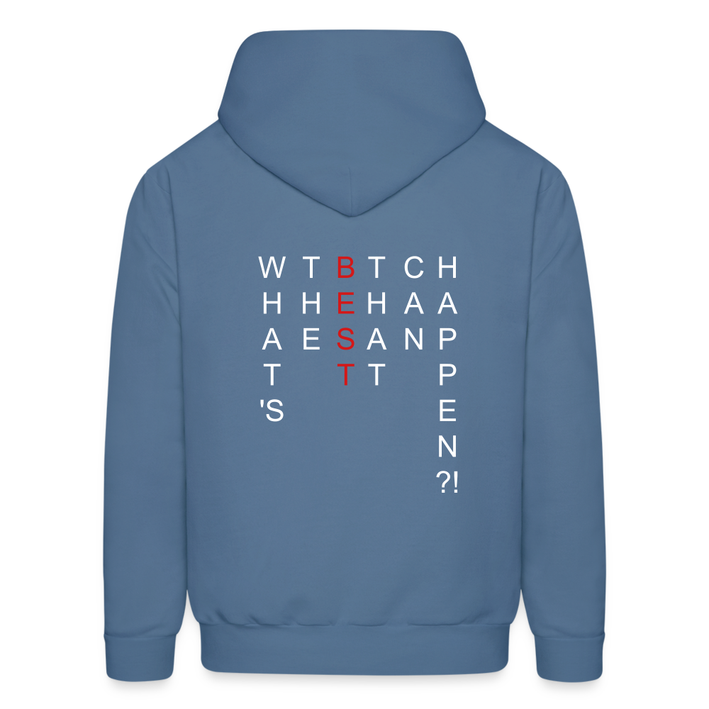 What's The BEST That Can Happen Men's Hoodie - denim blue