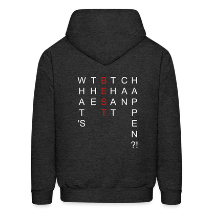 What's The BEST That Can Happen Men's Hoodie - charcoal grey
