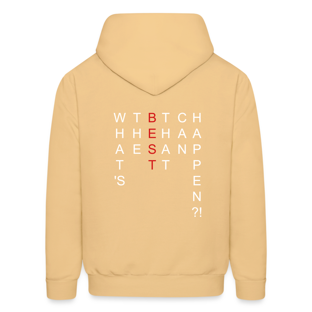 What's The BEST That Can Happen Men's Hoodie - light gold 